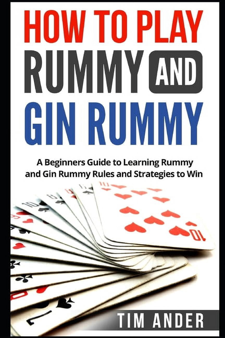 Book Rummy Rules Card Games for Beginners How to Play Rummy and Gin Rummy: A Beginners ...