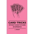 thumbnail image 1 of Card Tricks - Without Sleight Of Hand Or Apparatus (Hardcover), 1 of 1