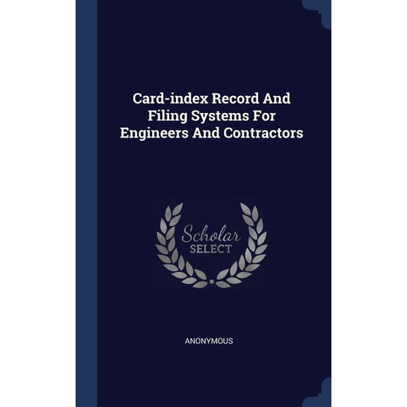 Card-index Record And Filing Systems For Engineers And Contractors (Hardcover)