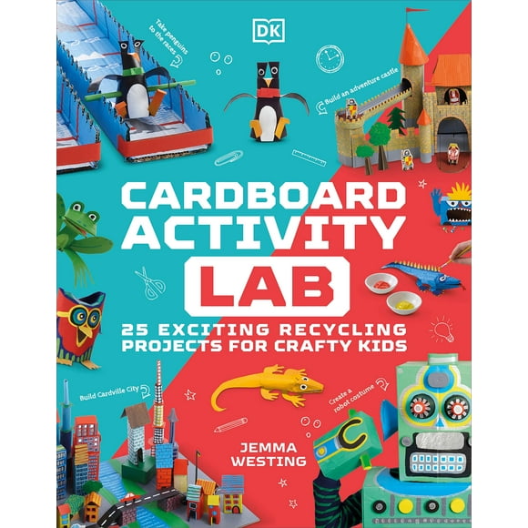 Cardboard Activity Lab: 25 Exciting Recycling Projects for Crafty Kids (DK Activity Lab)