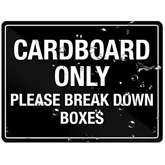Cardboard Only Please Breakdown Boxes Text Sign 8"x12" - Acrylic Warning Sign, Door Wall Labels for Offices Businesses House Home