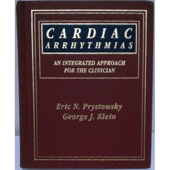 Pre-Owned Cardiac Arrhythmias: An Integrated Approach for the Clinician (Hardcover) 0070509840 9780070509849
