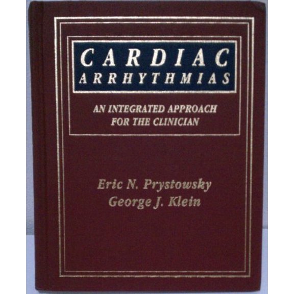Pre-Owned Cardiac Arrhythmias: An Integrated Approach for the Clinician (Hardcover) 0070509840 9780070509849