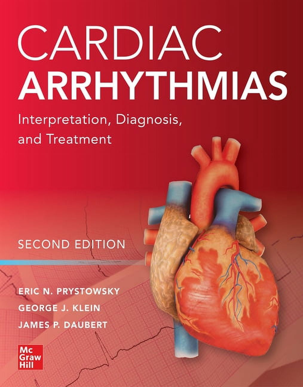 Cardiac Arrhythmias: Interpretation, Diagnosis and Treatment 