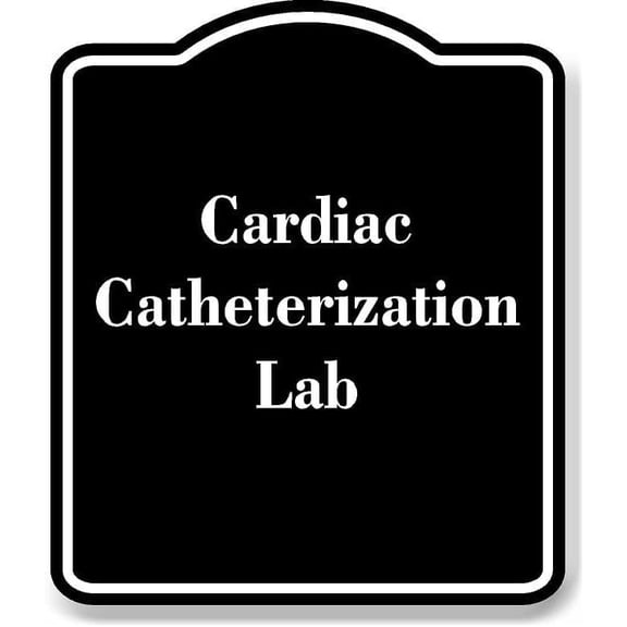 Cardiac Catheterization Lab BLACK Aluminum Composite Sign 15''x18''