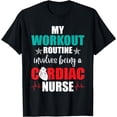 thumbnail image 1 of Cardiac Nurse Workout Cardiology CNS Nursing RN T-Shirt, 1 of 4