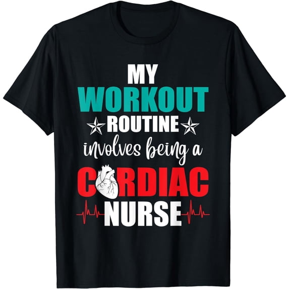 Cardiac Nurse Workout Cardiology CNS Nursing RN T-Shirt