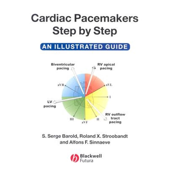 Pre-Owned Cardiac Pacemakers Step-by-Step: An Illustrated Guide (Paperback) 1405116471 9781405116473