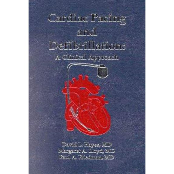 Pre-Owned Cardiac Pacing and Defibrillation: A Clinical Approach ...