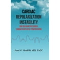thumbnail image 1 of Cardiac Repolarization Instability Sine Qua Non For Sudden Cardiac Death Risk Stratification (Paperback), 1 of 1