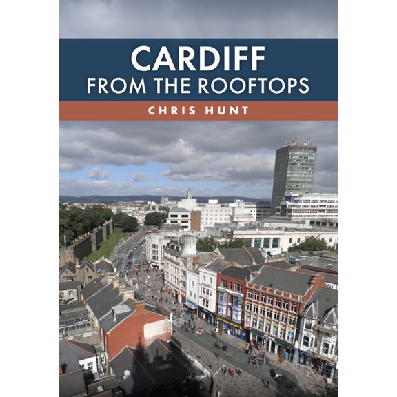 Cardiff from the Rooftops, (Paperback)