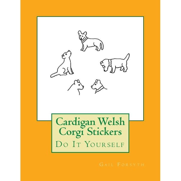 Cardigan Welsh Corgi Stickers: Do It Yourself (Paperback)
