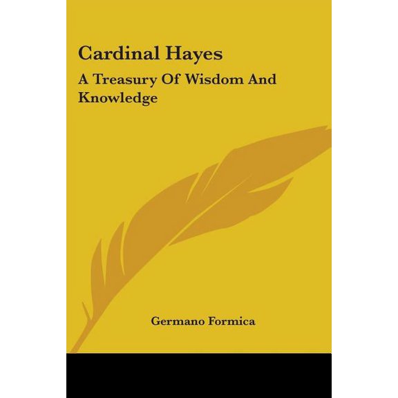Cardinal Hayes: A Treasury Of Wisdom And Knowledge, (Paperback)