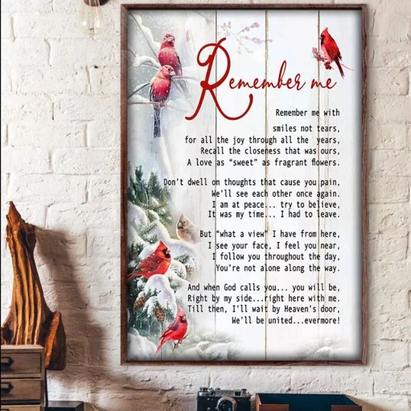 Cardinal Heaven Remember Me With Smiles Not Tears For All Joy Through Poster Art Home Decor Office Wall Art