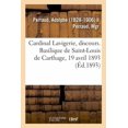 thumbnail image 1 of Cardinal Lavigerie, Discours. Basilique de Saint-Louis de Carthage, 19 Avril 1893 (Paperback), 1 of 1