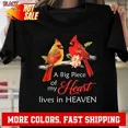 thumbnail image 1 of Cardinal Memorial A Big Piece Of My Heart Lives In Heaven T-Shirt, Tee Gift, 1 of 2