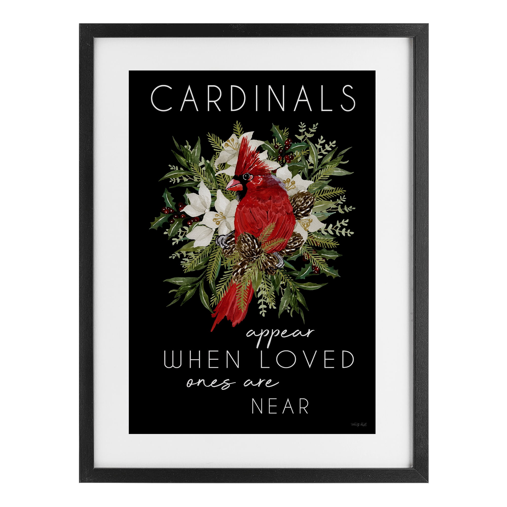 Cardinals Appear Seasonal Sentiment Black Framed Print Under Glass, design by Cindy Jacobs