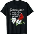 thumbnail image 1 of Cardinals Appear When Angels Are Near Bird Lover Gift T-Shirt, 1 of 5