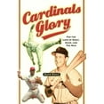 thumbnail image 1 of Cardinals Glory: For the Love of Dizzy, Ozzie, and the Man, 1 of 1