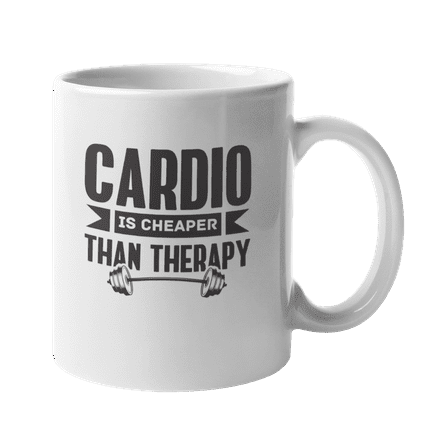 Cardio Is Cheaper Than Therapy. Coffee & Tea Gift Mug For Body Builders, Friends & Family Who Work Out, Gym Buddies, Members And Instructors, Or Person Who's Living Healthy Lifestyle (11oz)