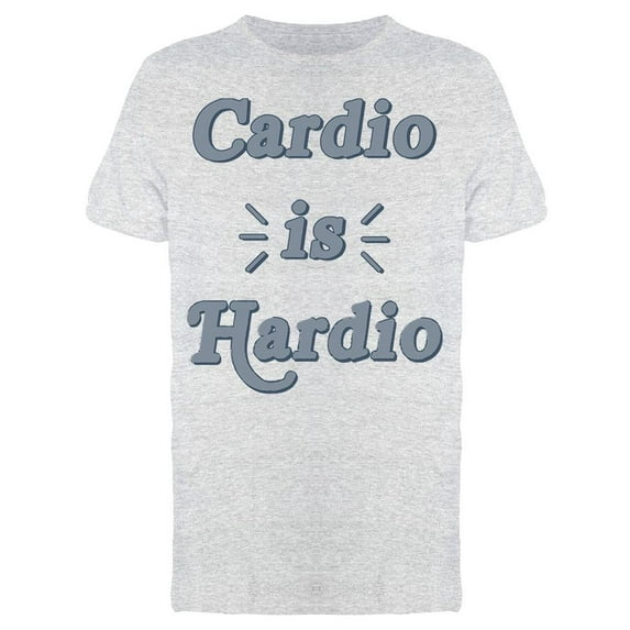 Cardio Is Hardio Slogan Men's T-shirt