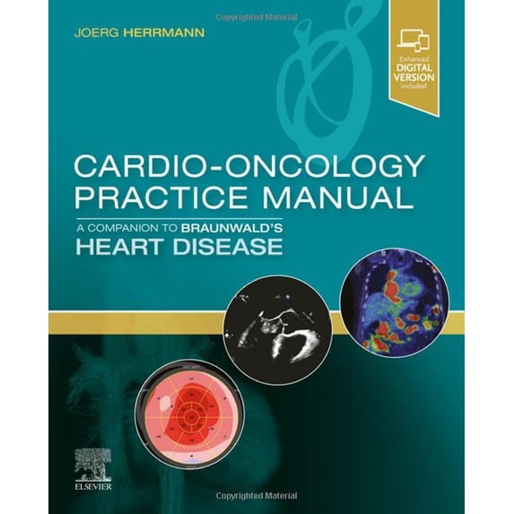Pre-Owned Cardio-Oncology Practice Manual: A Companion to Braunwald's Heart Disease Paperback