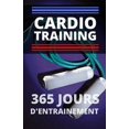 thumbnail image 1 of Cardio training: 365 jours d'entrainement (Paperback), 1 of 1