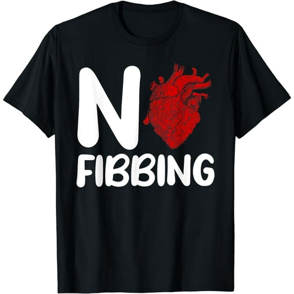 Cardiologist Heart No Fibbing Arrhythmia Irregular Heartbeat T-Shirt