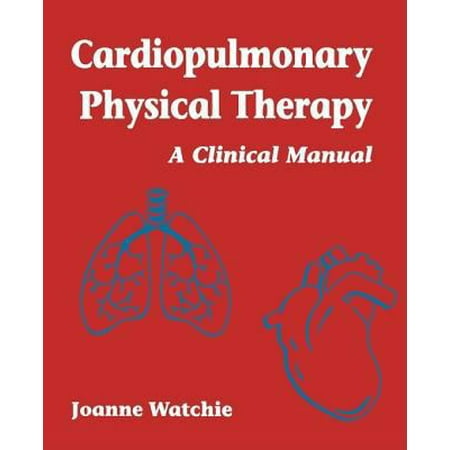 Cardiopulmonary Physical Therapy: A Clinical Manual, Used [Paperback]