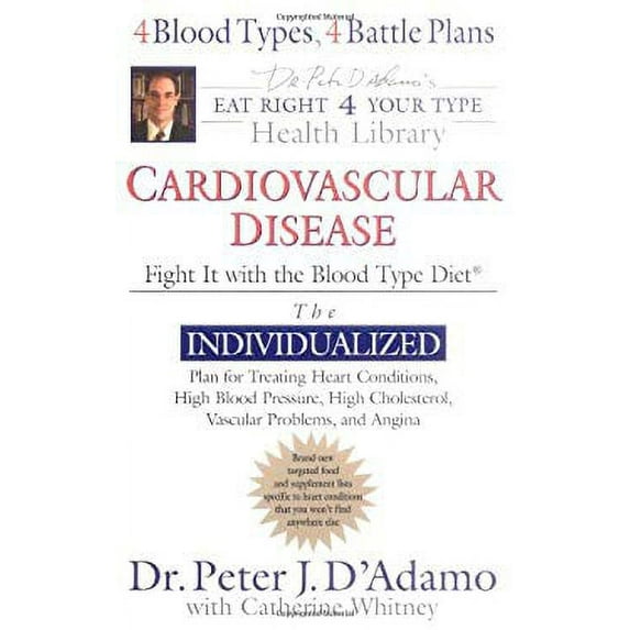 Pre-Owned Cardiovascular Disease: Fight it (Eat Right 4 (for) Your Type Health Library) (Hardcover) 0399152261 9780399152269