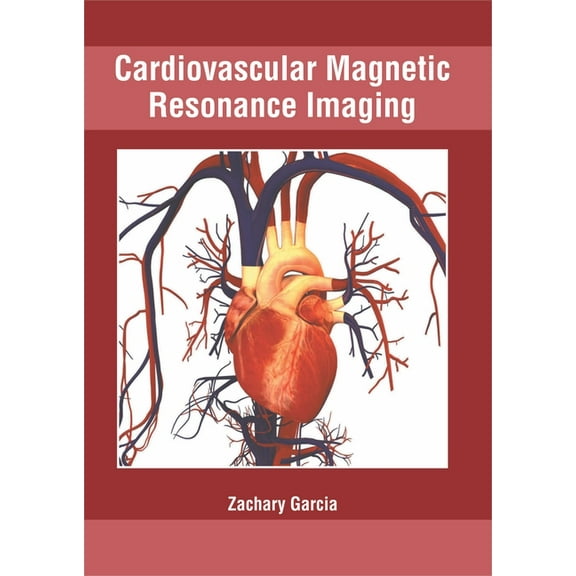 Cardiovascular Magnetic Resonance Imaging, (Hardcover)