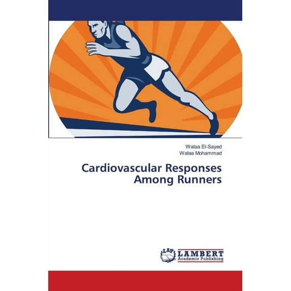 Cardiovascular Responses Among Runners (Paperback)