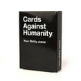 Cards Against Humanity Your Shitty Jokes