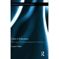 thumbnail image 1 of Pre-Owned Care in Education: Teaching with Understanding and Compassion (Hardcover) 0415628318 9780415628310, 1 of 1