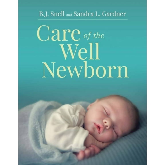 Care of the Well Newborn, (Paperback)