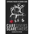 thumbnail image 1 of CareGivers ScareTakers, (Paperback), 1 of 1