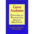 thumbnail image 1 of Pre-Owned Career Academies: Partnerships for Reconstructing American High Schools (Hardcover) 1555424880 9781555424886, 1 of 1
