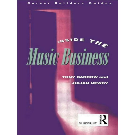 Career Builders Guides Inside the Music Business, (Paperback)