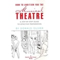 thumbnail image 1 of Pre-Owned How to Audition for the Musical Theatre: A Step-By-Step Guide to Effective Preparation (Paperback) 188039958X 9781880399583, 1 of 1