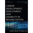 thumbnail image 1 of Pre-Owned Career Development, Employment, and Disability in Rehabilitation: From Theory to Practice, (Paperback), 1 of 1