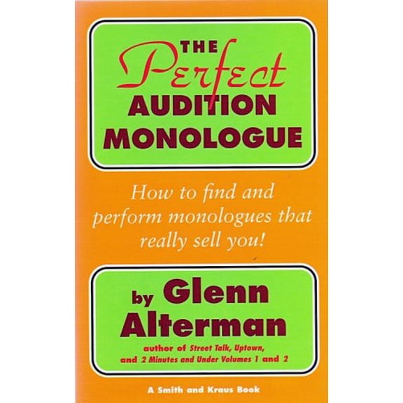 Pre-Owned The Perfect Audition Monologue (Career Development Series) (Paperback) 1575253631 9781575253633