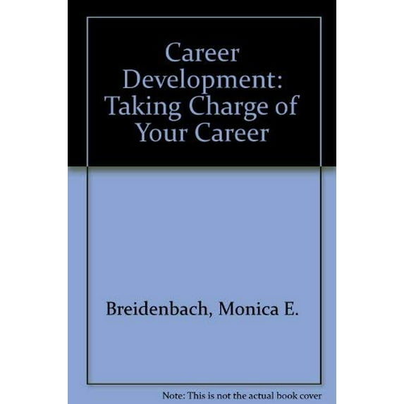 Pre-Owned Career Development: Taking Charge of Your Career Paperback