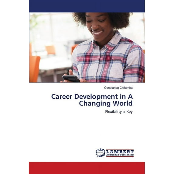 Career Development in A Changing World (Paperback)
