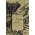thumbnail image 1 of Career Diplomacy: Life and Work in the U.S. Foreign Service, Second Edition, (Paperback), 1 of 1