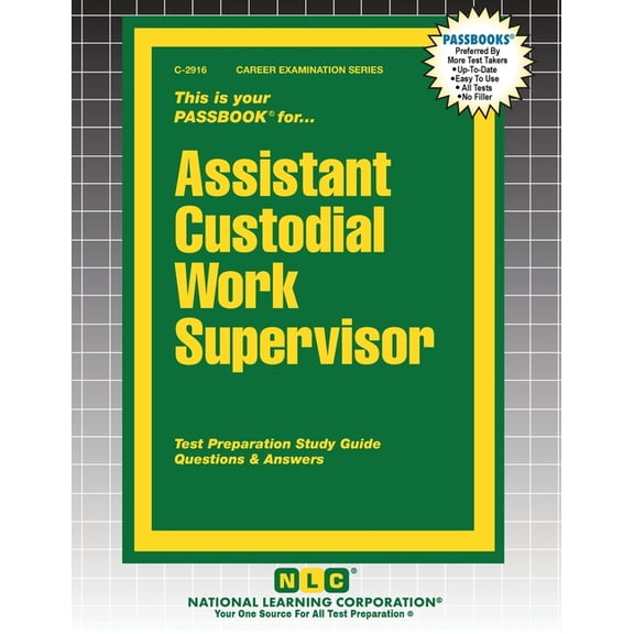 Career Examination Assistant Custodial Work Supervisor, Book 2916, (Paperback)