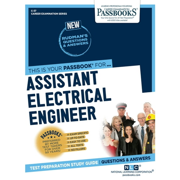 Career Examination Assistant Electrical Engineer (C-37): Passbooks Study Guide Volume 37, Book 37, (Paperback)