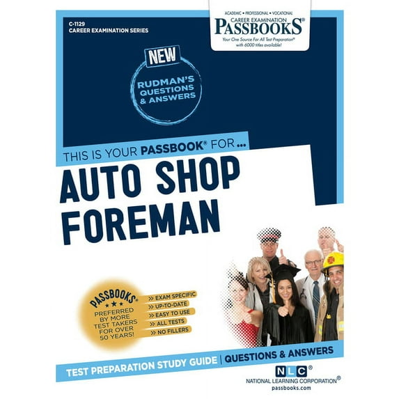 Career Examination Auto Shop Foreman (C-1129): Passbooks Study Guide Volume 1129, (Paperback)