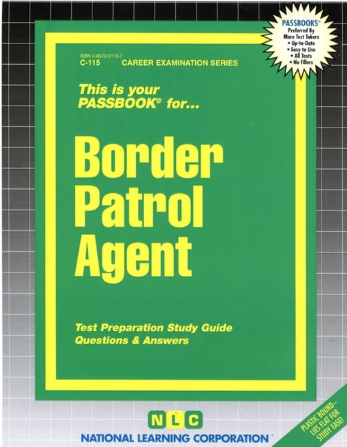 Career Examination Border Patrol Agent Passbooks Study Guide (Other