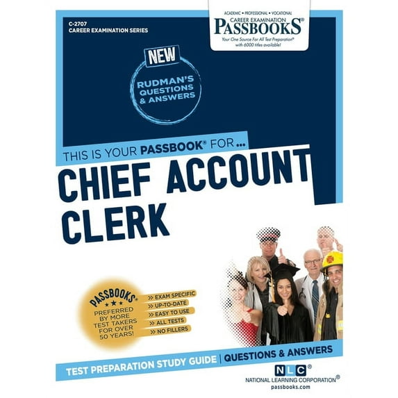 Career Examination Chief Account Clerk (C-2707): Passbooks Study Guide Volume 2707, (Paperback)