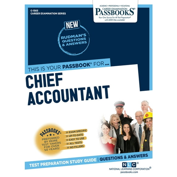 Career Examination Chief Accountant (C-1565): Passbooks Study Guide Volume 1565, (Paperback)